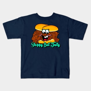 Sloppy But Tasty Kids T-Shirt